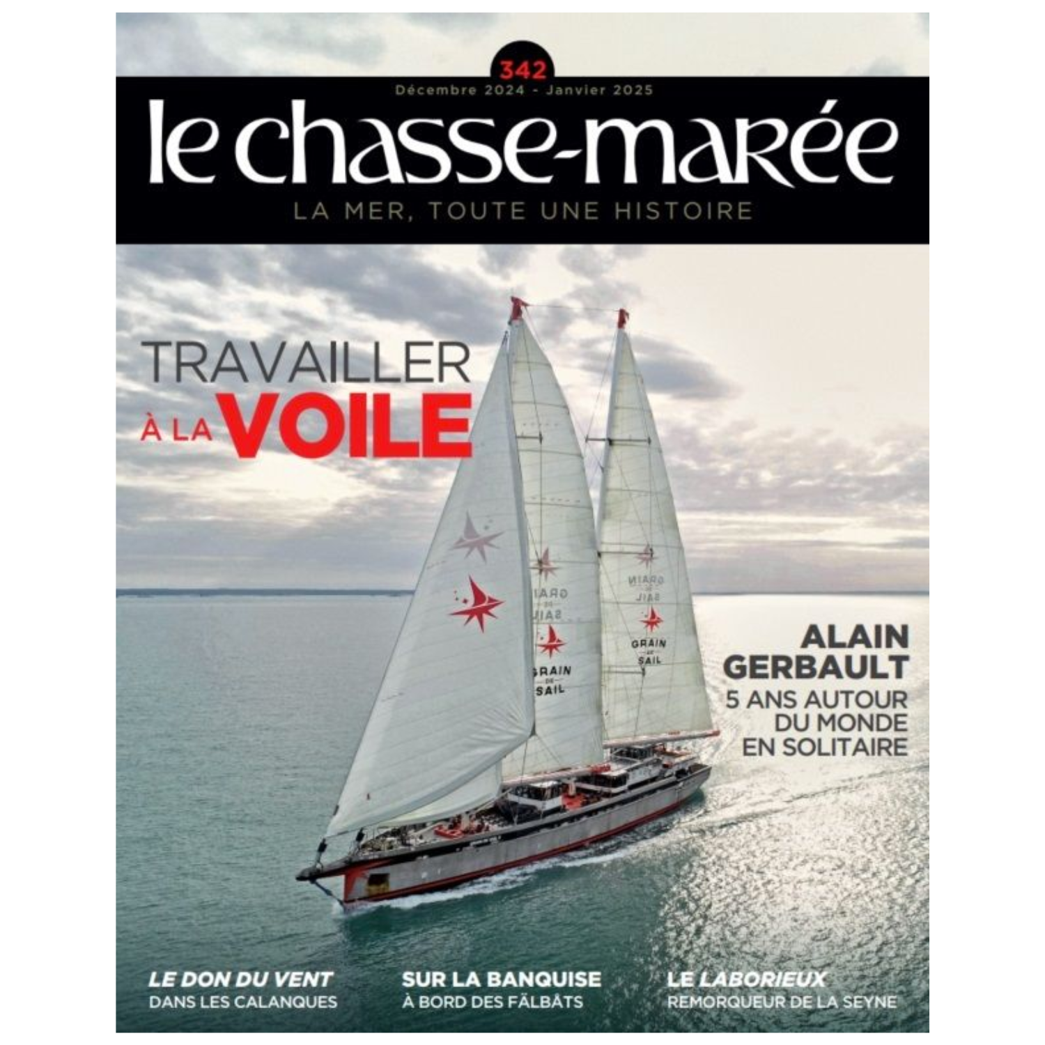 Le Chasse-Marée n°342 - Travailler à la voile - déc/janv 2025