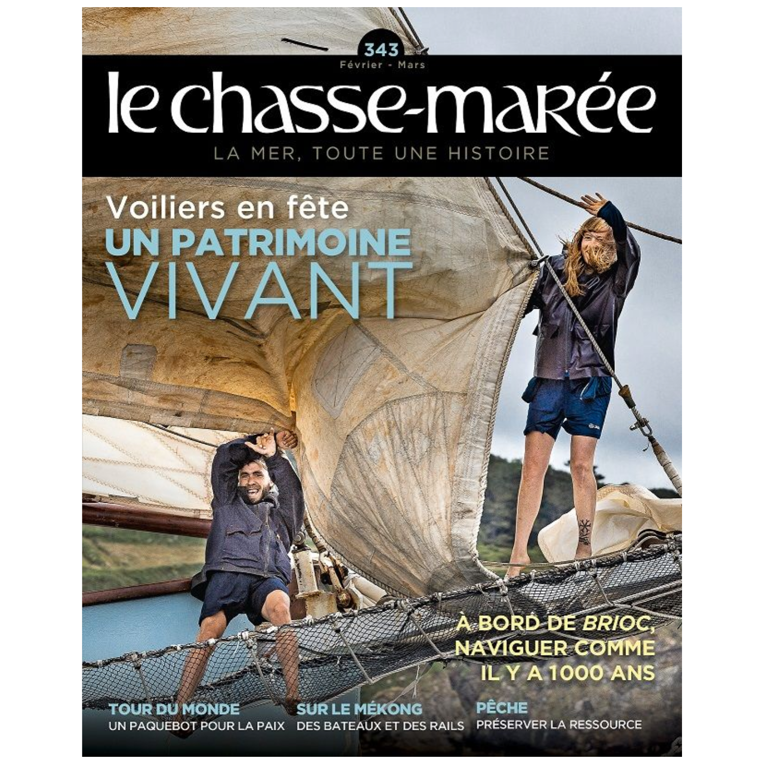 Le Chasse-Marée n°343 - Voiliers en fête - Un patrimoine vivant - fév/mars 2025