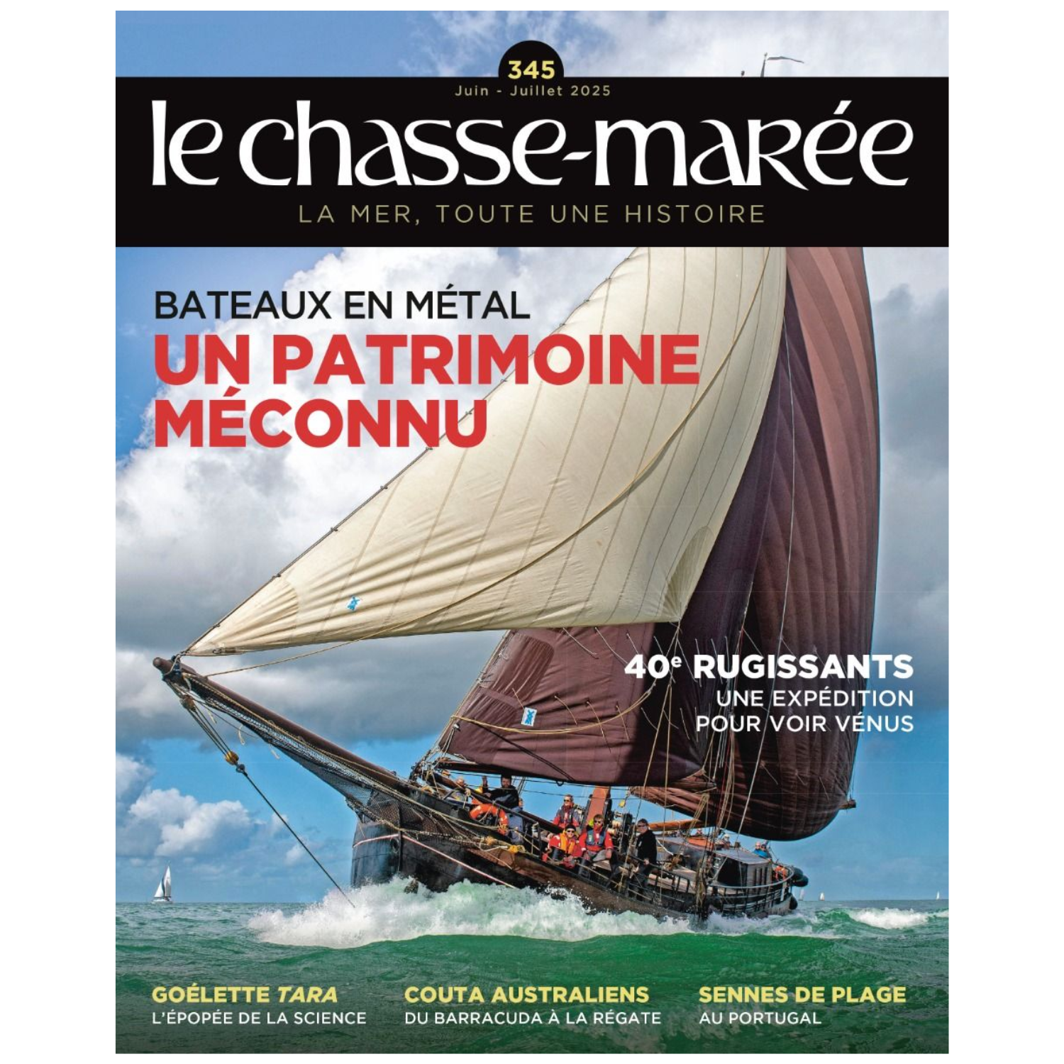 Le Chasse-Marée n°345 - Bateaux en métal. Un patrimoine méconnu - juin/juil 2025