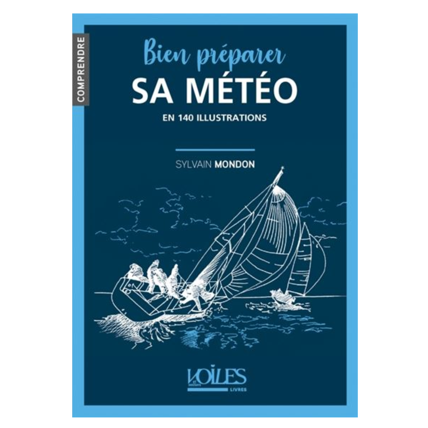 Bien préparer sa météo en 140 illustrations de Sylvain Mondon